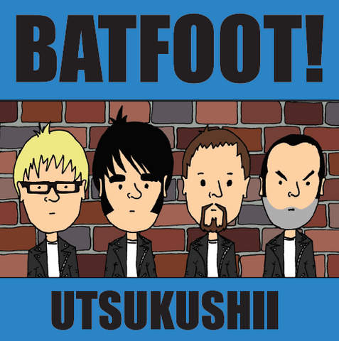 Batfoot! 'Utsukushii' CD