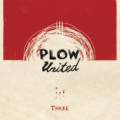 Plow United 'Three' 12" LP