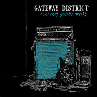 Gateway District 'Perfect's Gonna Fail' CD