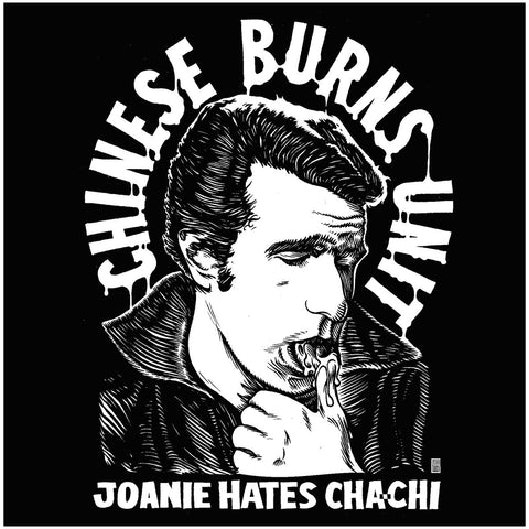 Chinese Burns Unit 'Joanie Hates Chachi' 7"