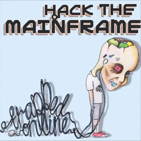 Hack The Mainframe 'Trapped Online' CD